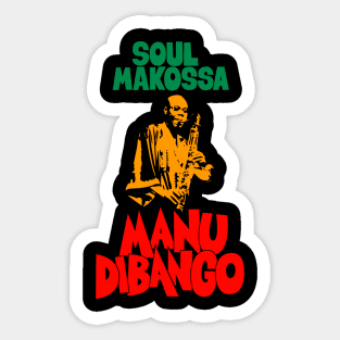 Manu Dibango - Soul Makossa: Funk Icon Tribute Design for T-Shirts Sticker